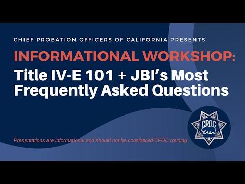 Title IV-E 101 + JBI’s Most Frequently Asked Questions