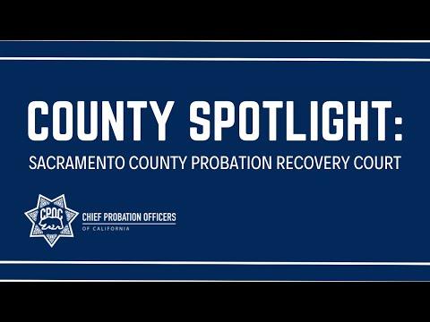 #CAProbation Spotlight: Sacramento County Probation Recovery Court